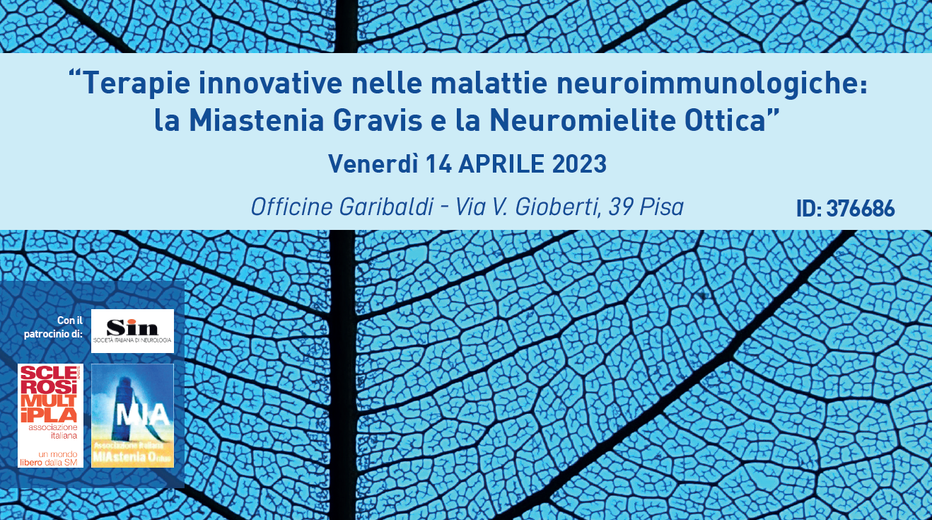 Terapie innovative nelle malattie neuroimmuniologiche: la Miastenia Gravis e la Neuromielite Ottica