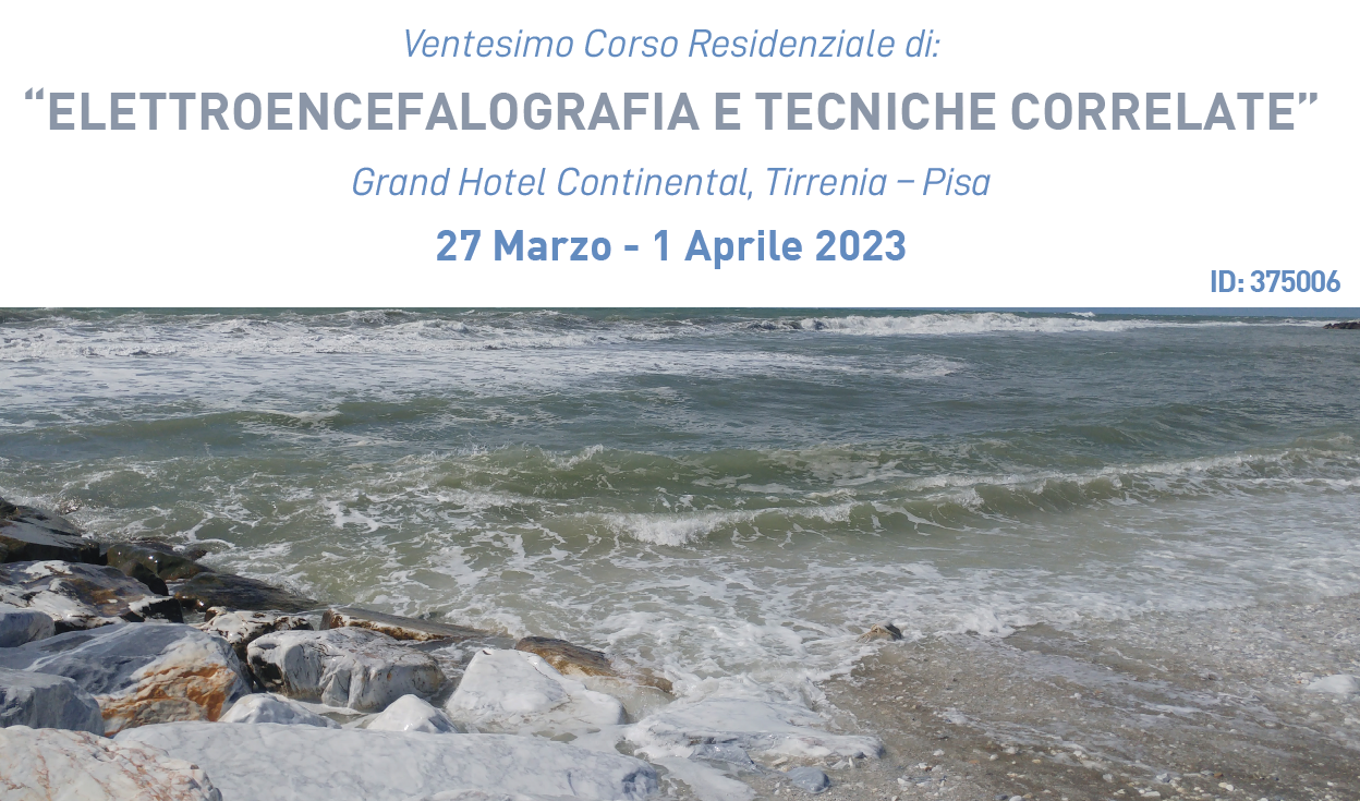 Ventesimo Corso Residenziale di: Elettroencefalografia e Tecniche Correlate