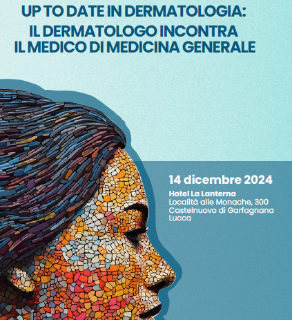 UP TO DATE IN DERMATOLOGIA: IL DERMATOLOGO INCONTRA IL MEDICO DI MEDICINA GENERALE